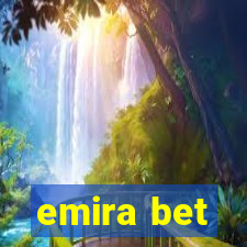 emira bet